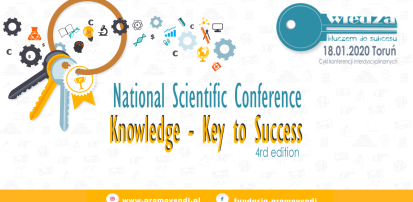 "Wiedza kluczem do sukcesu" - IV Ogólnopolska Konferencja Naukowa