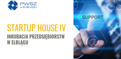 Przedłużona rekrutacja do Projektu "STARTUP HOUSE IV-Inkubacja przedsiębiorstw w Elblągu"
