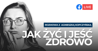 LIVE: Jak żyć i jeść zdrowo