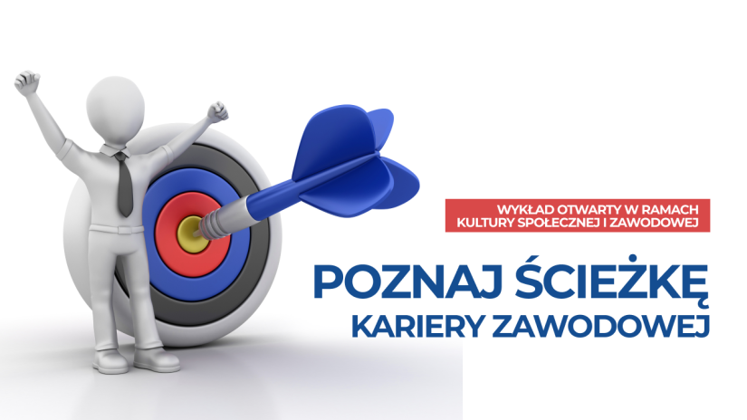 Wykład otwarty "Ścieżka kariery zawodowej"