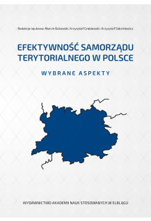Efektywność Samorządu Terytorialnego w Polsce. Wybrane aspekty