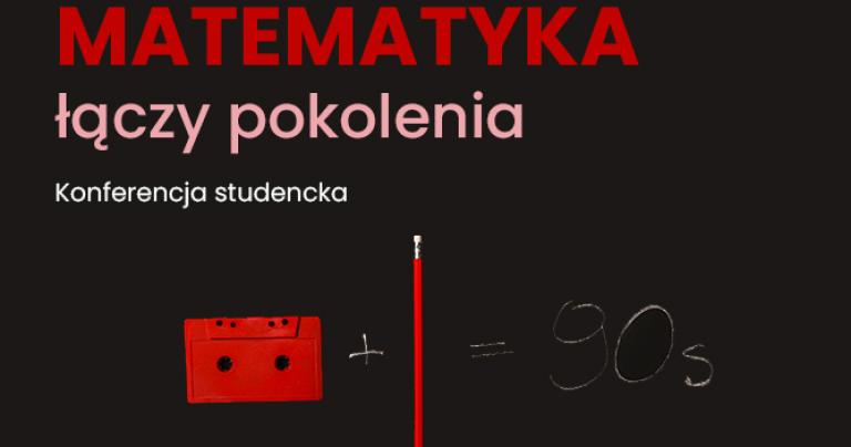 Zapraszamy wszystkich studentów do udziału w konferencji studenckiej pt. 