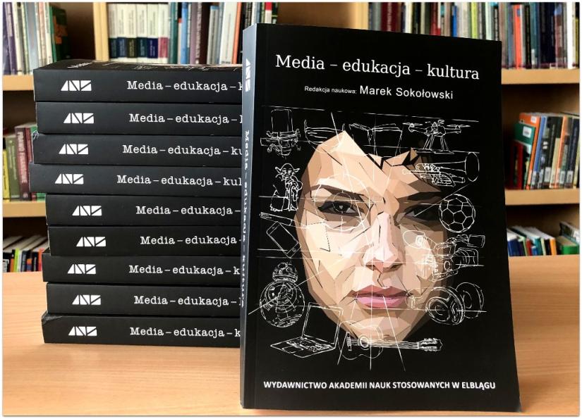 "Media - edukacja - kultura". Nowa publikacja pod szyldem ANS w Elblągu!