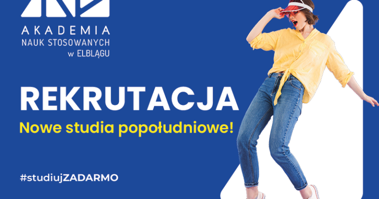 Wystartowały zapisy na nowe bezpłatne studia popołudniowe w ANS w Elblągu!