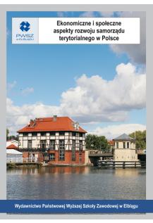 Ekonomiczne i społeczne aspekty rozwoju samorządu terytorialnego w Polsce
