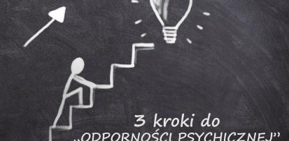 "Trzy kroki do odporności psychicznej"