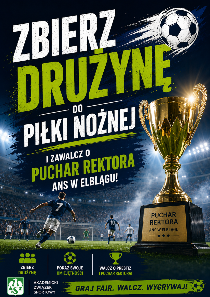 Zbierz drużynę i zawalcz o Puchar Rektora ANS w Elblągu
