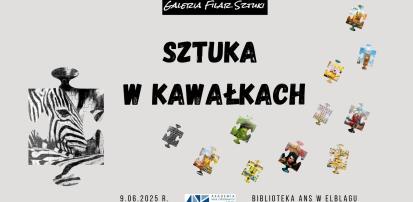 Sztuka w kawałkach - nowa wystawa w GFS