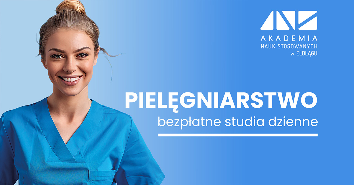 Pielęgniarstwo, Studia I stopnia, bezpłatne - ANS Elbląg